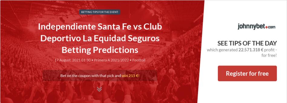 Independiente Santa Fe vs Club Deportivo La Equidad ...