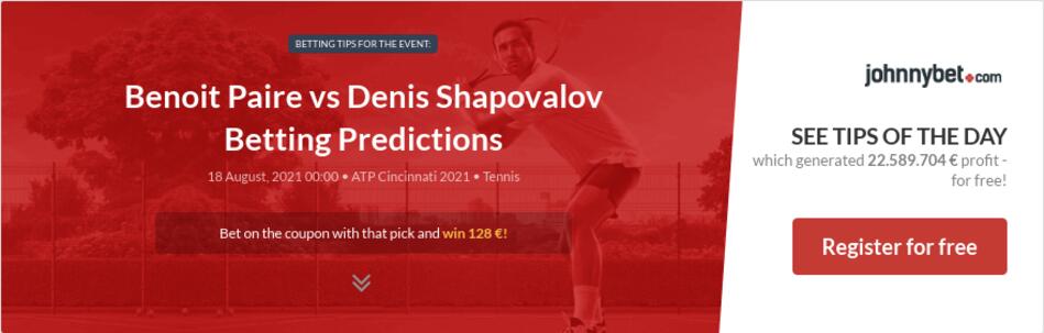 Benoit Paire vs Denis Shapovalov Betting Predictions, Tips ...