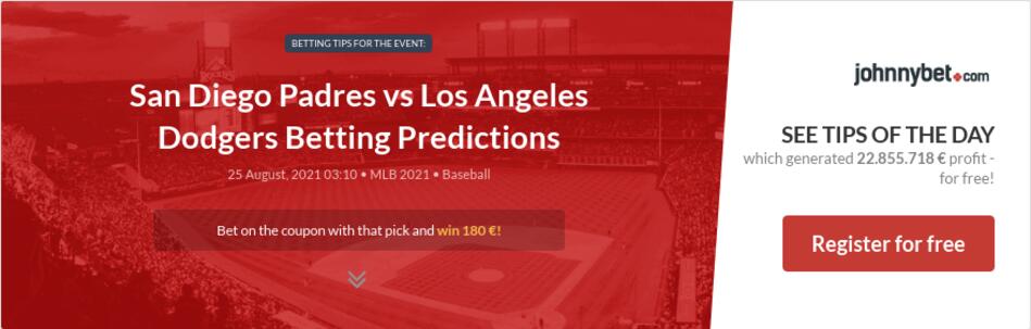 San Diego Padres vs Los Angeles Dodgers Betting ...