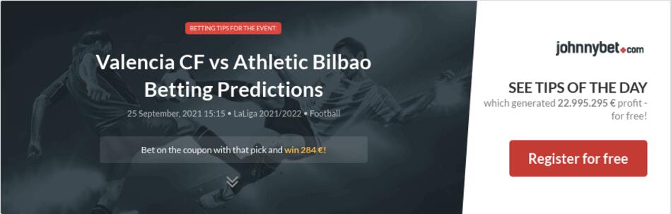 Valencia CF vs Athletic Bilbao Betting Predictions, Tips ...