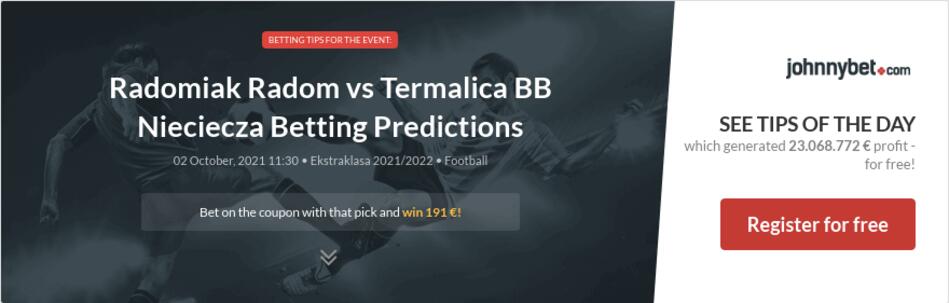 Radomiak Radom vs Termalica BB Nieciecza Betting ...