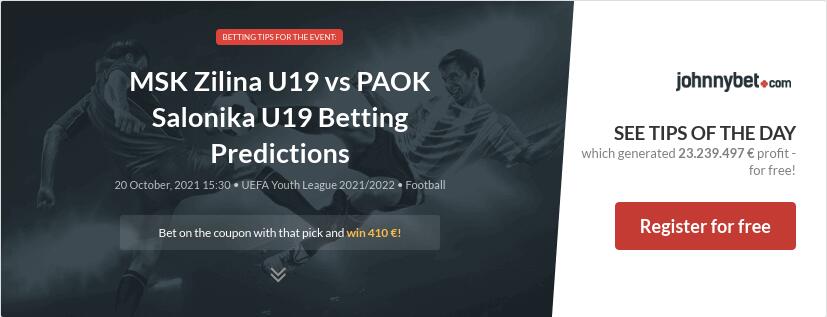 MSK Zilina U19 vs PAOK Salonika U19 Betting Predictions
