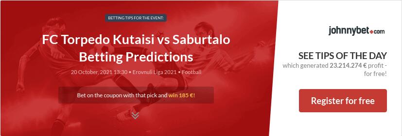 FC Torpedo Kutaisi vs Saburtalo Betting Predictions