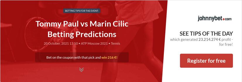 Tommy Paul vs Marin Cilic Betting Predictions