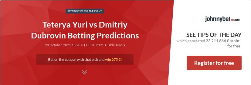 Teterya Yuri vs Dmitriy Dubrovin Betting Predictions