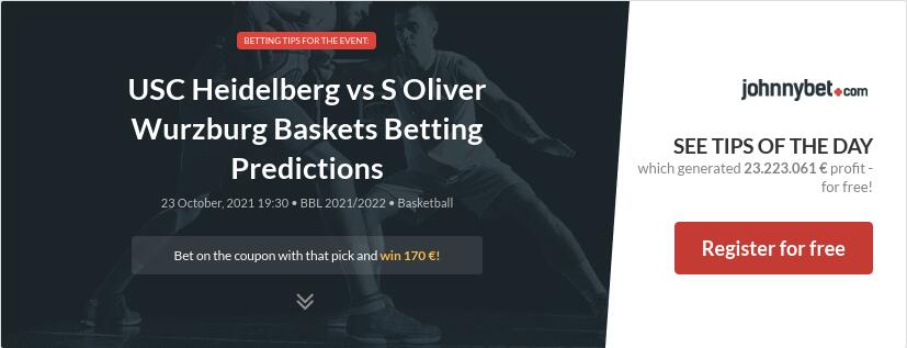 USC Heidelberg vs S Oliver Wurzburg Baskets Betting Predictions