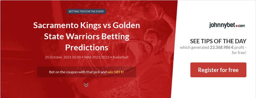Sacramento Kings vs Golden State Warriors Betting Predictions
