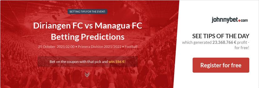 Diriangen FC vs Managua FC Betting Predictions