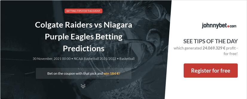 Colgate Raiders vs Niagara Purple Eagles Betting Predictions