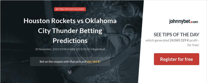 Houston Rockets vs Oklahoma City Thunder Betting Predictions