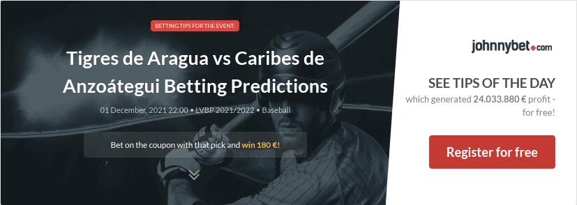 Tigres de Aragua vs Caribes de Anzoátegui Betting Predictions