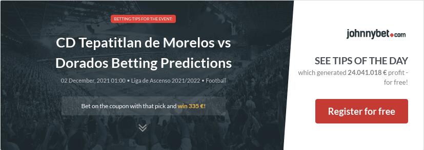 CD Tepatitlan de Morelos vs Dorados Betting Predictions