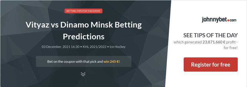 Vityaz vs Dinamo Minsk Betting Predictions