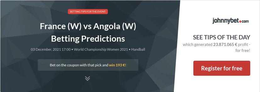 France (W) vs Angola (W) Betting Predictions