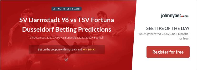 SV Darmstadt 98 vs TSV Fortuna Dusseldorf Betting Predictions