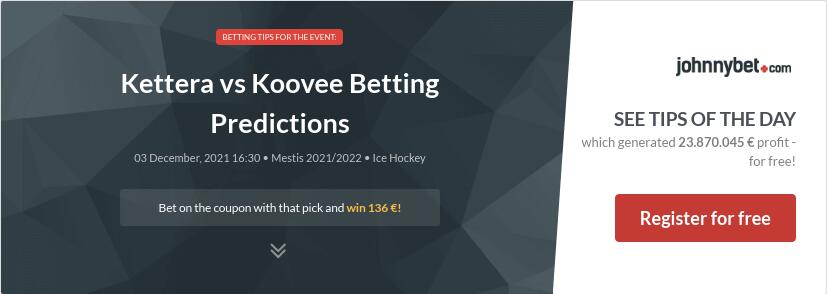 Kettera vs Koovee Betting Predictions