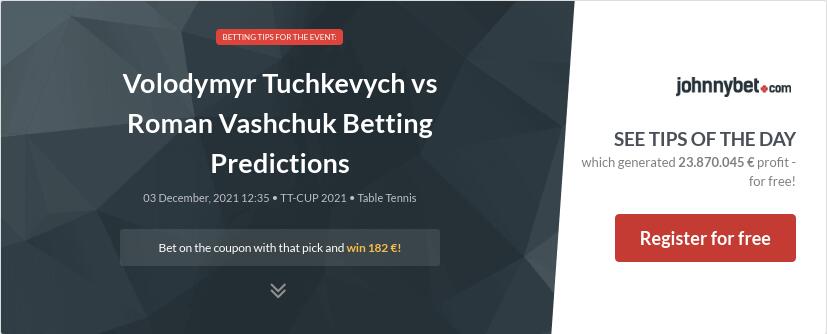 Volodymyr Tuchkevych vs Roman Vashchuk Betting Predictions