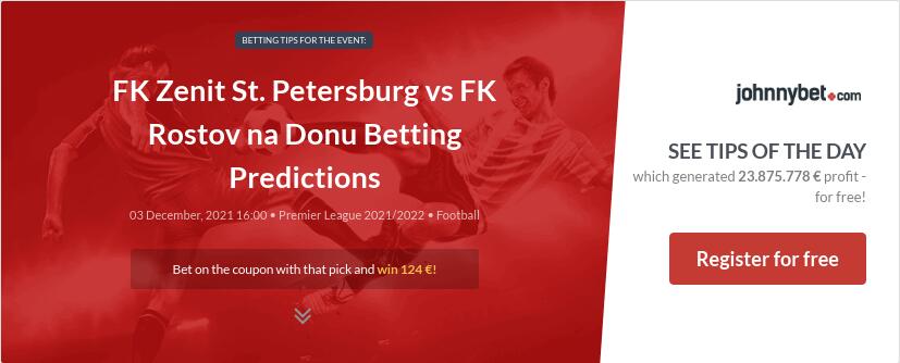 FK Zenit St. Petersburg vs FK Rostov na Donu Betting Predictions