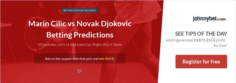 Marin Cilic vs Novak Djokovic Betting Predictions