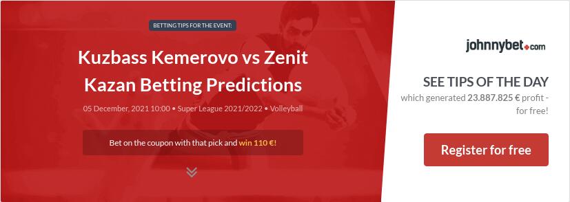 Kuzbass Kemerovo vs Zenit Kazan Betting Predictions