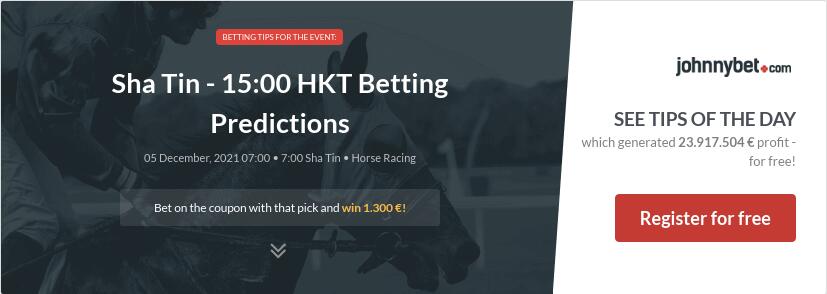 Sha Tin - 15:00 HKT Betting Predictions