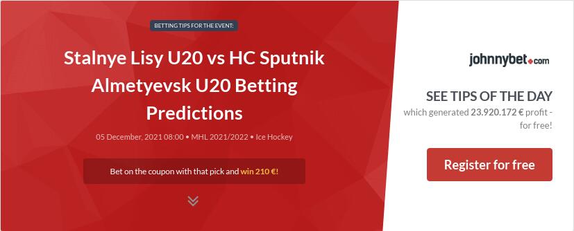 Stalnye Lisy U20 vs HC Sputnik Almetyevsk U20 Betting Predictions