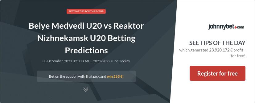 Belye Medvedi U20 vs Reaktor Nizhnekamsk U20 Betting Predictions