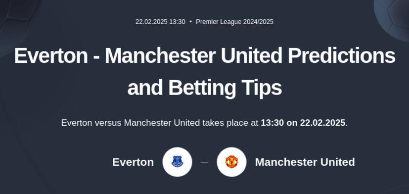 Everton Manchester United Predictions and Betting Tips JohnnyBet’s