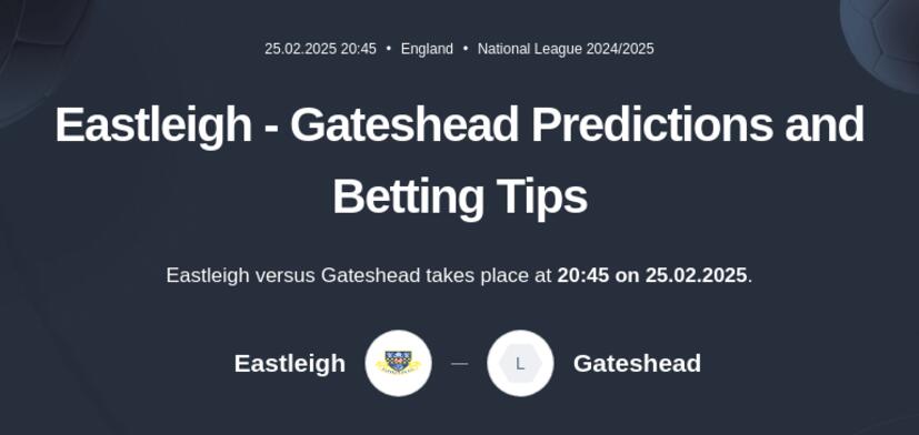 Eastleigh - Gateshead Predictions and Betting Tips