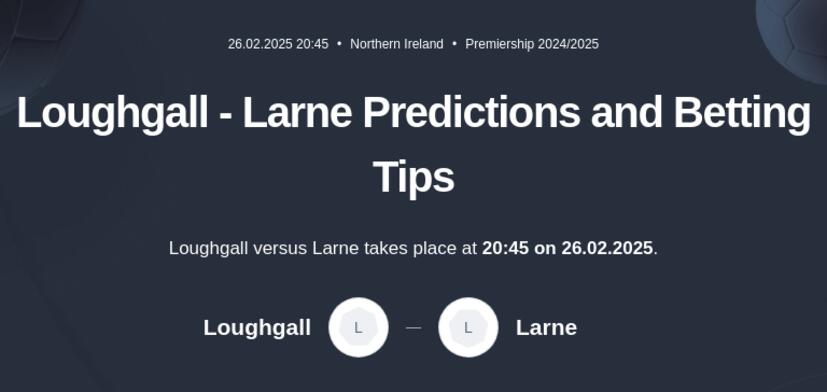 Loughgall - Larne Predictions and Betting Tips