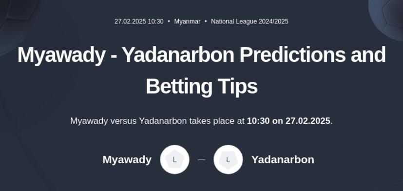 Myawady - Yadanarbon Predictions and Betting Tips