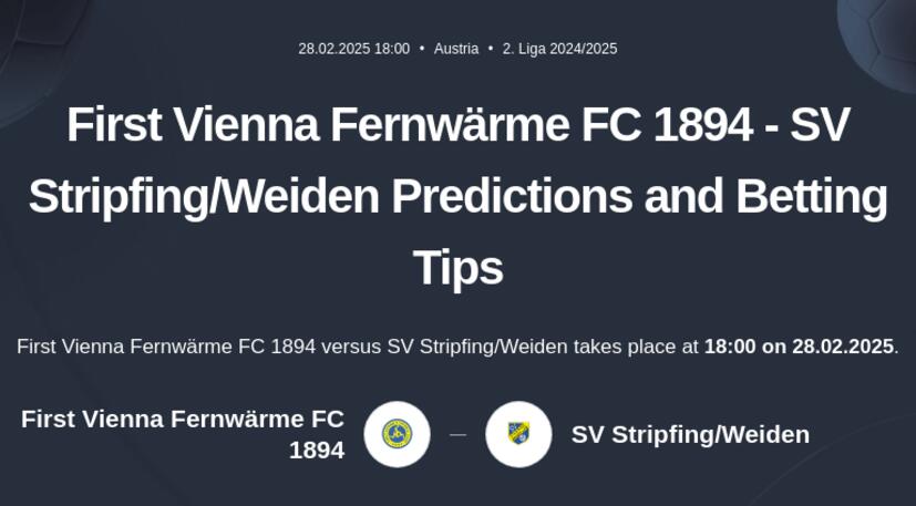 First Vienna Fernwärme FC 1894 - SV Stripfing/Weiden Predictions and Betting Tips