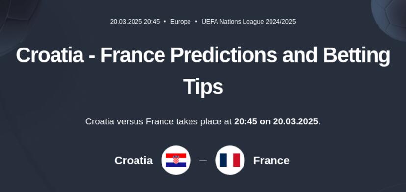 Croatia - France Predictions and Betting Tips