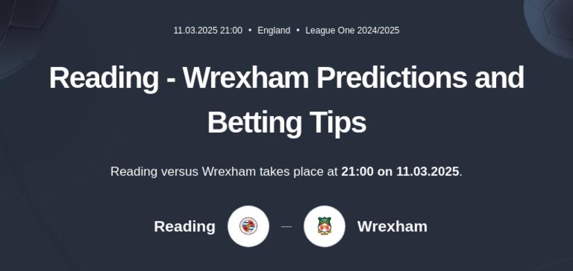 Reading - Wrexham Predictions and Betting Tips