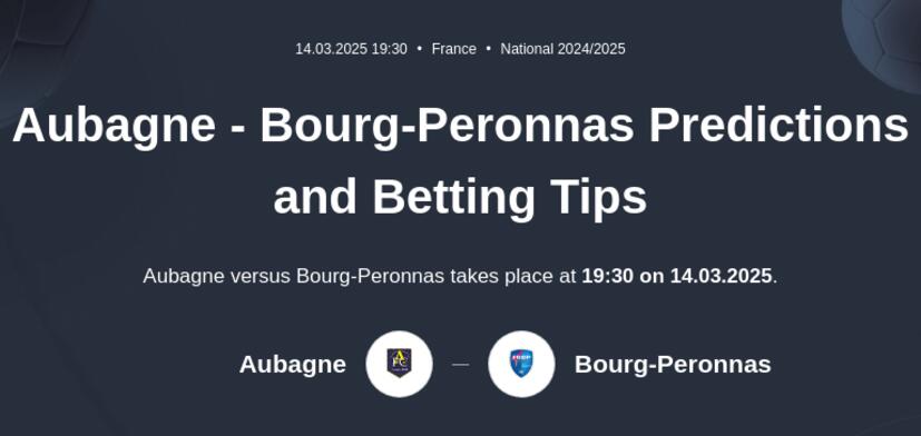 Aubagne - Bourg-Peronnas Predictions and Betting Tips