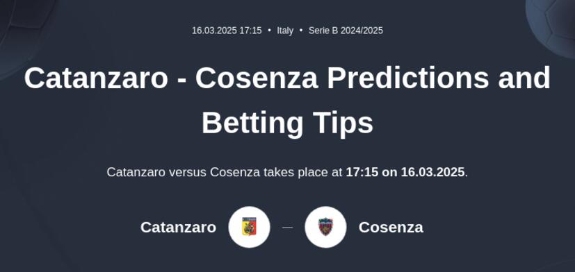 Catanzaro - Cosenza Predictions and Betting Tips