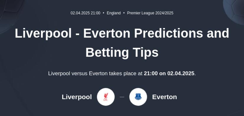 Liverpool - Everton Predictions and Betting Tips