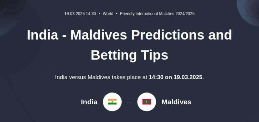 India - Maldives Predictions and Betting Tips