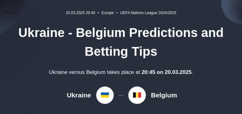 Ukraine - Belgium Predictions and Betting Tips