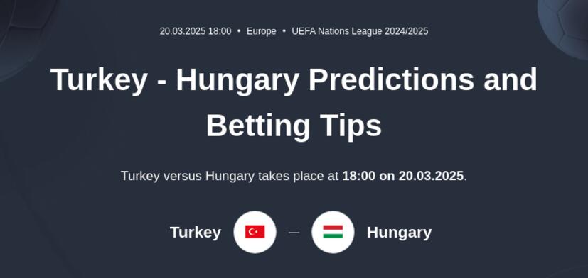 Turkey - Hungary Predictions and Betting Tips