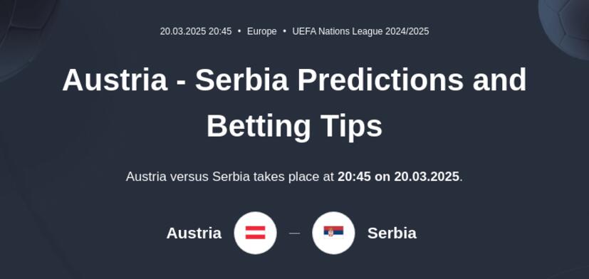 Austria - Serbia Predictions and Betting Tips