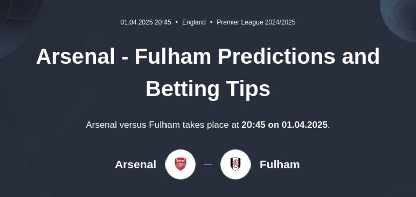 Arsenal - Fulham Predictions and Betting Tips