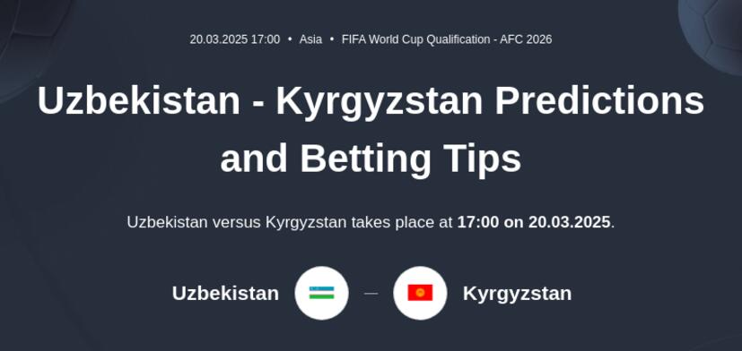 Uzbekistan - Kyrgyzstan Predictions and Betting Tips