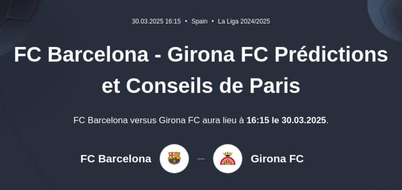 FC Barcelona - Girona FC Prédictions et Conseils de Paris