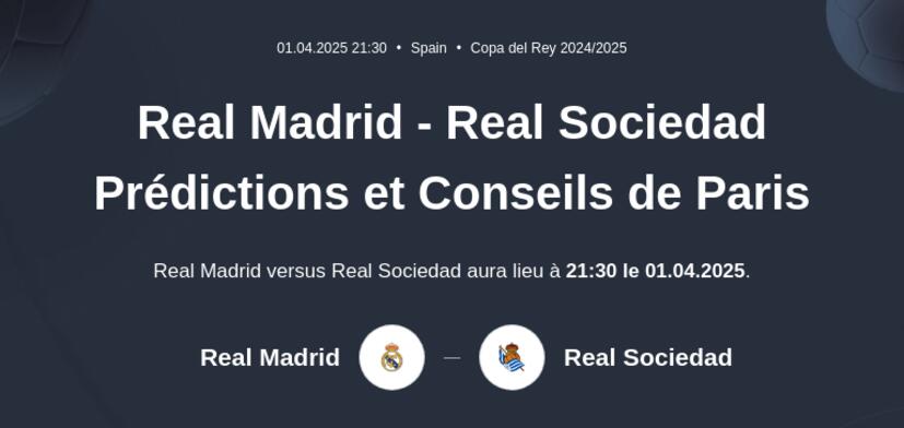 Real Madrid - Real Sociedad Prédictions et Conseils de Paris