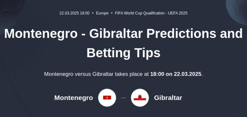 Montenegro - Gibraltar Predictions and Betting Tips