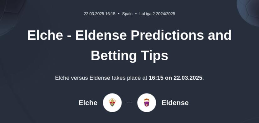 Elche - Eldense Predictions and Betting Tips