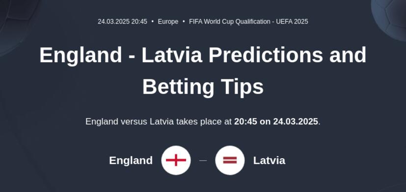 England - Latvia Predictions and Betting Tips