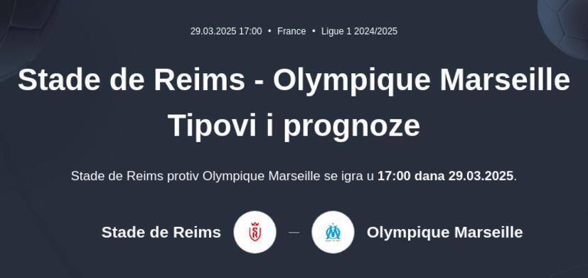 Stade de Reims - Olympique Marseille Tipovi i prognoze