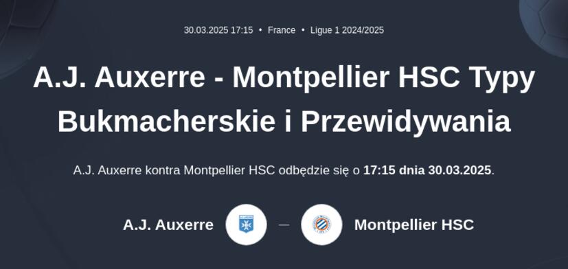 AJ Auxerre - Montpellier HSC Typy Bukmacherskie i Przewidywania